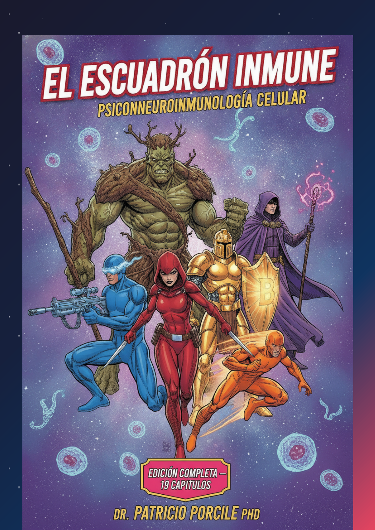 El Escuadrón Inmune - Psiconeuroinmunología Celular - Portada del cómic